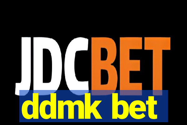 ddmk bet